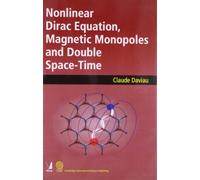 Nonlinear Dirac Equation, Magnetic Monopoles & Double Space Time