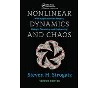 Nonlinear Dynamics and Chaos: With Applications to Physics, Biology, Chemistry, and Engineering
