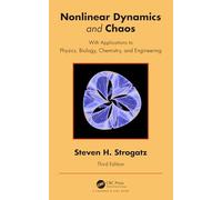 Nonlinear Dynamics and Chaos : With Applications to Physics, Biology, Chemistry, and Engineering