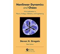Nonlinear Dynamics and Chaos: With Applications to Physics, Biology, Chemistry, and Engineering
