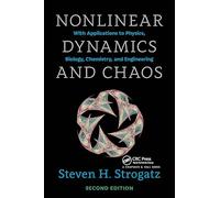Nonlinear Dynamics and Chaos: With Applications to Physics, Biology, Chemistry, and Engineering (Studies in Nonlinearity)