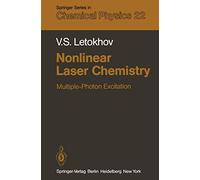 Nonlinear Laser Chemistry: Multiple-Photon Excitation: 22 (Springer Series in Chemical Physics, 22)