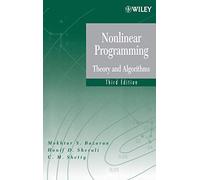 Nonlinear Programming: Theory and Algorithms