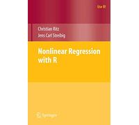 Nonlinear Regression with R (Use R!)