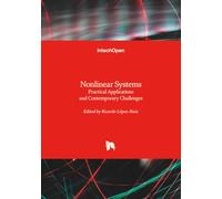 Nonlinear Systems - Practical Applications and Contemporary Challenges