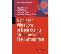 Nonlinear Vibrations of Engineering Structures and Their Absorption