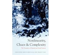 Nonlinearity, Chaos, And Complexity: The Dynamics of Natural and Social Systems