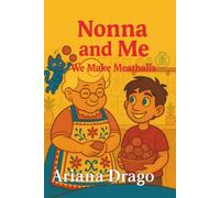Nonna and Me: We Make Meatballs