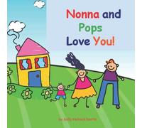 Nonna and Pops Love You!: boy version (Loves You)
