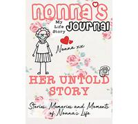 Nonna's Journal - Her Untold Story: Stories, Memories and Moments of Nonna's Life: A Guided Memory Journal
