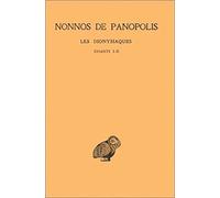 Nonnos de Panopolis, Les Dionysiaques: Tome I: Chants I Et II: 245 (Collection Des Universites De France)