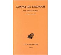 Nonnos de Panopolis, Les Dionysiaques: Tome VII: Chants XVIII-XIX: 347 (Collection Des Universites De France Serie Grecque)