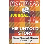 Nonno's Journal - His Untold Story: Stories, Memories and Moments of Nonno's Life: A Guided Memory Journal