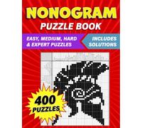 Nonogram Puzzle Book: 400 Challenging Puzzles: Train Your Brain and Improve Your Logic Skills