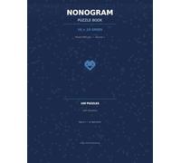 Nonogram Puzzle Book for Adults: 100 Picross Griddler Puzzles 10x10 with Solutions | Mixed Difficulty | Volume 1