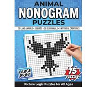 Nonogram Puzzle Book For All Ages: 75 Large Print Picture Logic Puzzles Featuring Land, Sea, Birds, and Mythical Creatures
