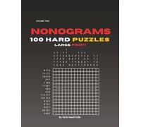 Nonograms 100 Hard Puzzles Large Print | Logic Grid Math Puzzles for Adults | Japanese Picross, Hanjie, Griddlers: Boredom Relief for Adults with ... | Keep Your Mind Sharp (Math Logic Puzzles)