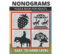 Nonograms Puzzle Book for Adults: 100 Easy To Hard Nonogram Puzzles For Adults, Griddlers Logic Puzzles