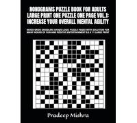 NONOGRAMS PUZZLE BOOK FOR ADULTS LARGE PRINT ONE PUZZLE ONE PAGE VOL.1: INCREASE YOUR OVERALL MENTAL AGILITY: MIXED GRIDS GRIDDLERS HANJIE LOGIC ... POSITIVE ENTERTAINMENT 8.5 X 11 LARGE PRINT
