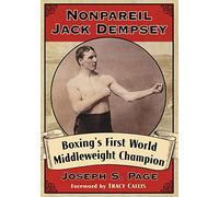 Nonpareil Jack Dempsey: Boxing's First World Middleweight Champion
