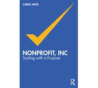 Nonprofit, Inc : Scaling with a Purpose