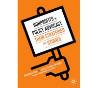 Nonprofits in Policy Advocacy: Their Strategies and Stories