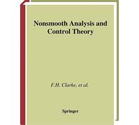 Nonsmooth Analysis and Control Theory: 178 (Graduate Texts in Mathematics, 178)
