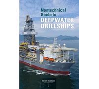 Nontechnical Guide to Deepwater Drillships