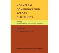 Nonverbal Communication across Disciplines: Volume 3: Narrative literature, theater, cinema, translation