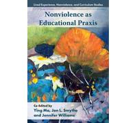 Nonviolence as Educational Praxis