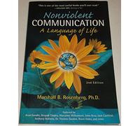 Nonviolent Communication: A Language of Life [Second 2nd Edition]