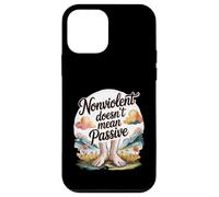 Nonviolent Doesn't Mean Passive Peaceful Protest Power Case for iPhone 12 mini