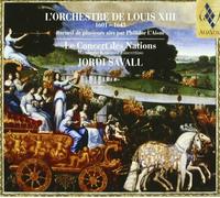 Le Concert des Nations - Jordi Savall - L?Orchestre de Louis XIII