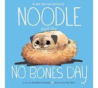 Noodle and the No Bones Day (Noodle and Jonathan)