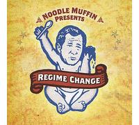 Noodle Muffin - Regime Change