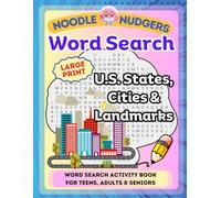 Noodle Nudgers Ultimate U.S. Travel Word Search: 80 Fun Puzzles Featuring States, Cities, Landmarks & Natural Wonders: Large Print Word Search for ... | One Puzzle Per Page | 15 Words Per Puzzle