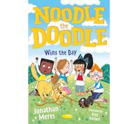 Noodle the Doodle Wins the Day: (Dyslexia-friendly): Book 3