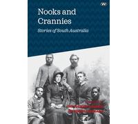Nooks and Crannies: Stories of South Australia