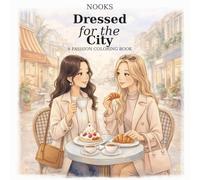 Nooks : Dressed for The City: A Fashion colouring book