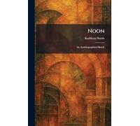 Noon: An Autobiographical Sketch