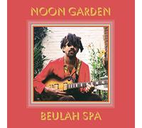 Noon Garden - Beulah Spa [VINYL]
