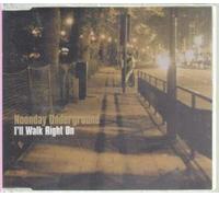 Noonday Underground - I'll Walk Right On
