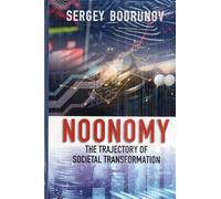 Noonomy: The Trajectory of Societal Transformation