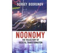 Noonomy : The Trajectory of Societal Transformation