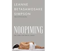 Noopiming: The Cure for White Ladies (Indigenous Americas)