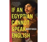 Noor Naga If an Egyptian Cannot Speak English (Paperback)