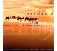 Noor Shimaal - Where Africa Meets The Orient