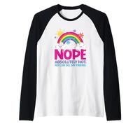 Nope Absolutely Not No Can Do My Friend Raglan Baseball Tee