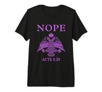 Nope Acts Byzantine Eagle Orthodox Faith Courage Premium T-Shirt