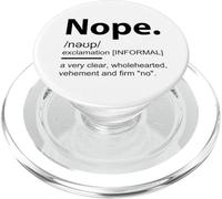 Nope Definition A Very Clear, Wholehearted,Nope PopSockets PopGrip for MagSafe